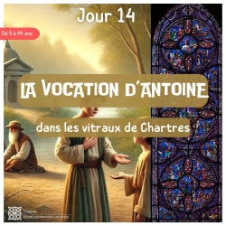 La vocation d’Antoine - vitrail de Saint Antoine de la cathédrale de Chartres