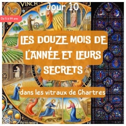 Les douze mois de l’année et leurs secrets - vitrail du zodiaque de la cathédrale de Chartres